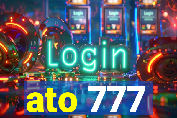 ato 777